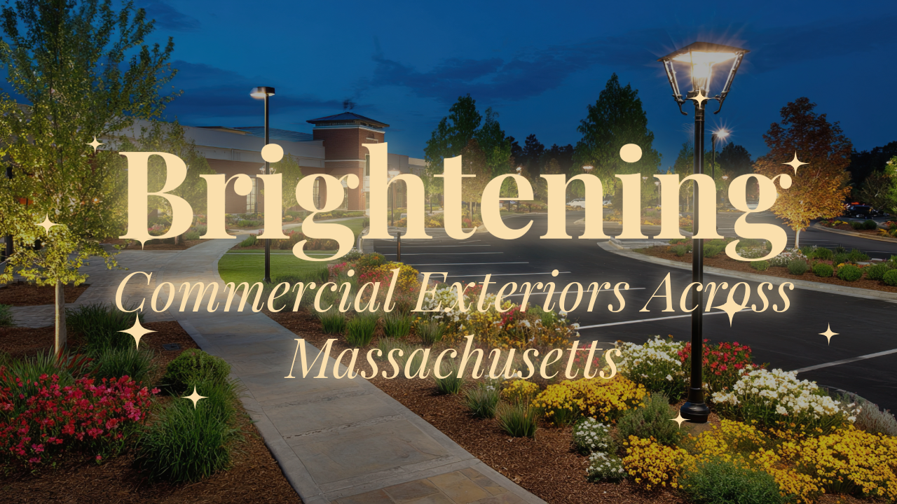 Brightening Commercial Exteriors Across Massachusetts